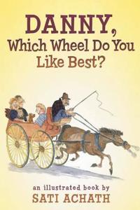 Danny, Which Wheel Do You Like Best?