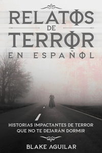 Relatos de Terror en Español