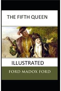 The Fifth Queen Illustrated