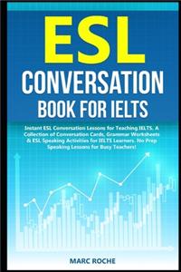 ESL Conversation Book for IELTS