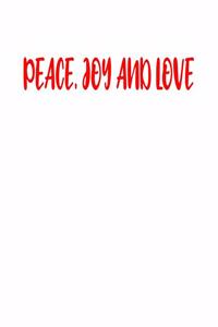 Peace, Joy And Love