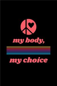 My Body My Choice