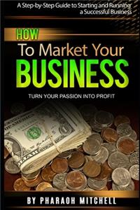 .How to Market Your Business