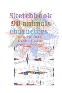 Sketchbook 90 Animals Charakters HOW TO DRAW STEP BY STAEP Template Inside