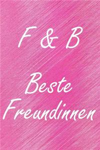 F & B. Beste Freundinnen