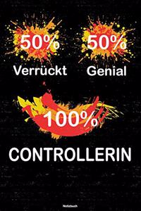 50% Verrückt 50% Genial 100% Controllerin Notizbuch