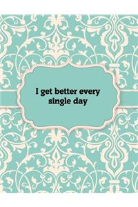 I Get Better Every Single Day, Notebook