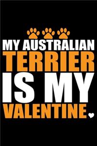 My Australian Terrier Is My Valentine