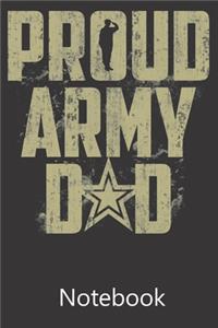 Proud Army Dad: Composition Notebook, College Ruled Blank Lined Book for for taking notes, recipes, sketching, writing, organizing, doodling Birthday Gifts