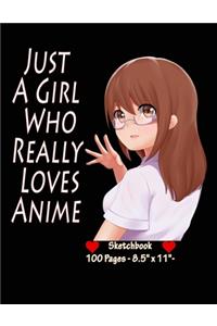 Just A Girl Who Really Loves Anime - Sketchbook