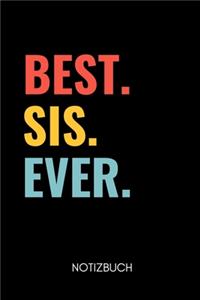 Best. Sis. Ever. Notizbuch