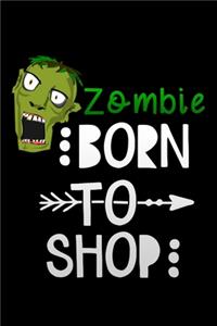 zombie born to shop
