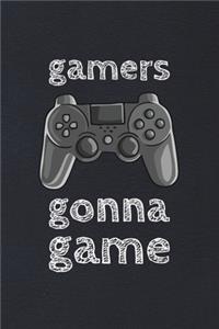 Gamers Gonna Game