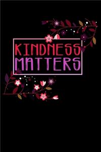 Kindness Matters