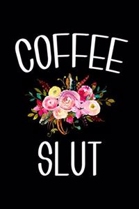 Coffee Slut
