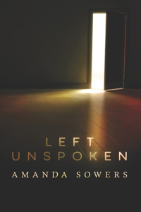 Left Unspoken