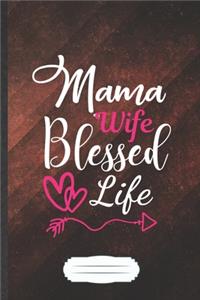 Mama Life Blessed Life