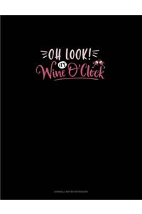 Oh Look It's Wine O'clock