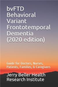 bvFTD Behavioral Variant Frontotemporal Dementia