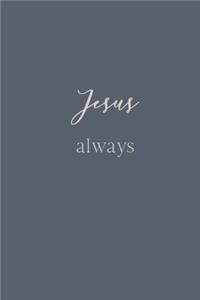 Jesus Always