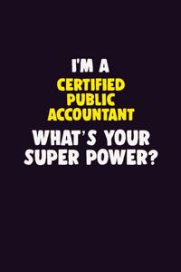 I'M A Certified Public Accountant, What's Your Super Power?