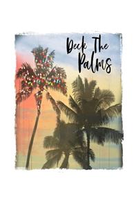 Deck The Palms