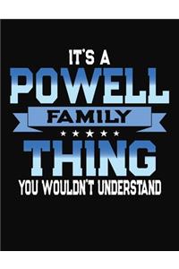 It's A Powell Family Thing You Wouldn't Understand