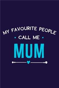 My Favourite People Call Me Mum