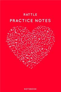 Rattle Practice Notes