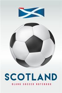 Scotland: Blank Soccer Notebook for Football fans