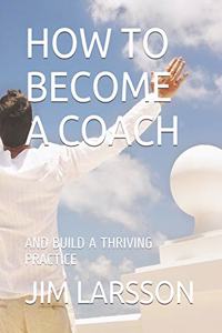 How to Become a Coach