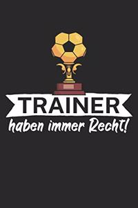 Trainer haben immer Recht