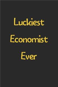 Luckiest Economist Ever