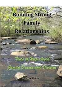 Building Strong Family Relationships