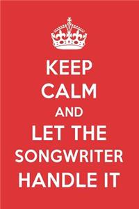 Keep Calm and Let the Songwriter Handle It: The Songwriter Designer Note Book