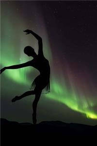 Ballerina Silhouette at the Northern Lights Journal