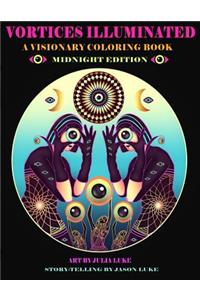 Vortices Illuminated Vol.1: A Visionary Coloring Book