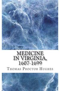 Medicine in Virginia, 1607-1699