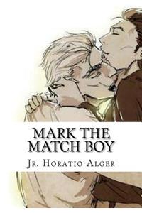 Mark the Match Boy