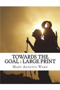 Towards the Goal