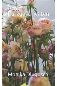 Acht Kurzgeschichten