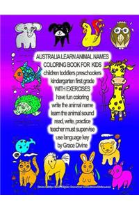 AUSTRALIA LEARN ANIMAL NAMES Children Toddler Preschool Kindergarten Coloring Book by Grace Divine