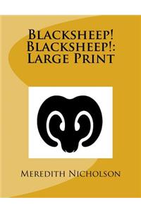 Blacksheep! Blacksheep!