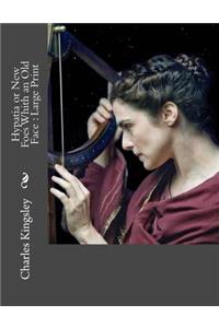 Hypatia or New Foes Whith an Old Face