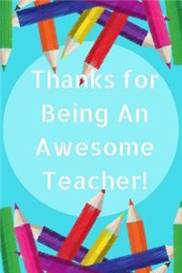 Thanks for Being an Awesome Teacher!