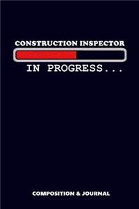 Construction Inspector in Progress