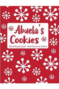 Abuela's Cookies Blank Recipe Book Red Christmas Edition