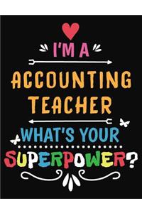 I'm a Accounting Teacher What's Your Superpower