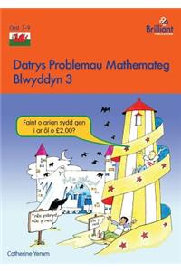 Datrys Problemau Mathemateg - Blwyddyn 3