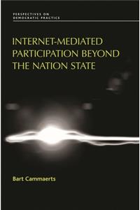 Internet-Mediated Participation Beyond the Nation State